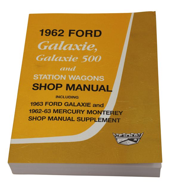 Shop Manual Galaxie/Mercury Mont. 62-63 in der Gruppe Zubehr / Literatur / Werkstatthandbuch Ford/Mercury bei VP Autoparts AB (SM0055)